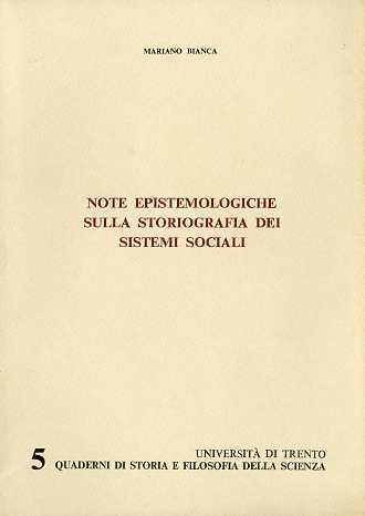 Note epistemologiche sulla storiografia dei sistemi sociali.