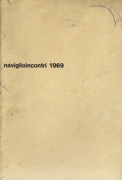 Naviglioincontri 1969.