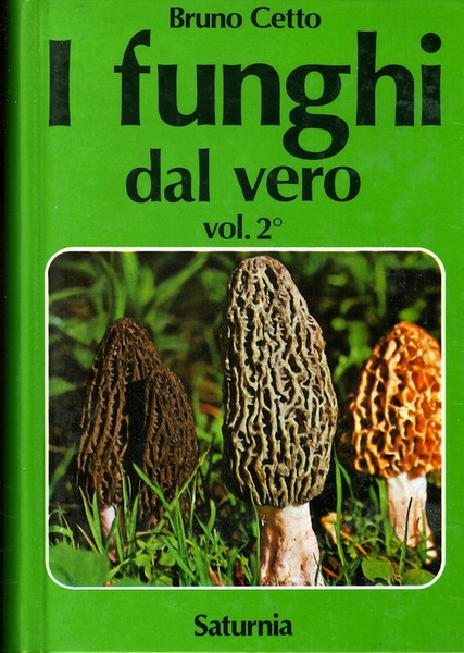 I funghi dal vero: Vol. 2Â°.