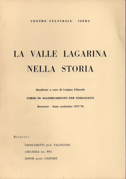 La valle Lagarina nella storia: quaderno.