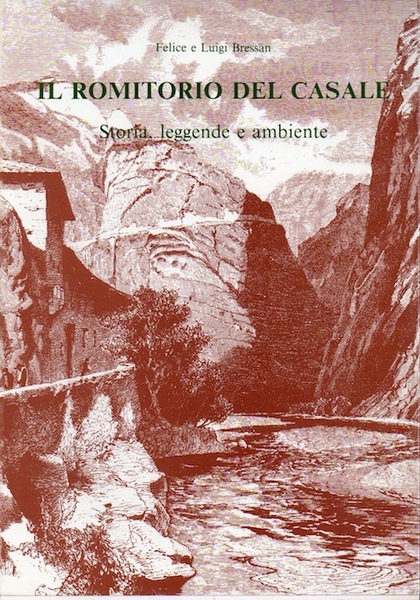 Il romitorio del Casale: Storia, leggende e ambiente.