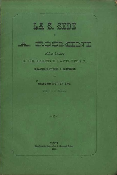 La S. Sede e A. Rosmini alla luce di documenti …