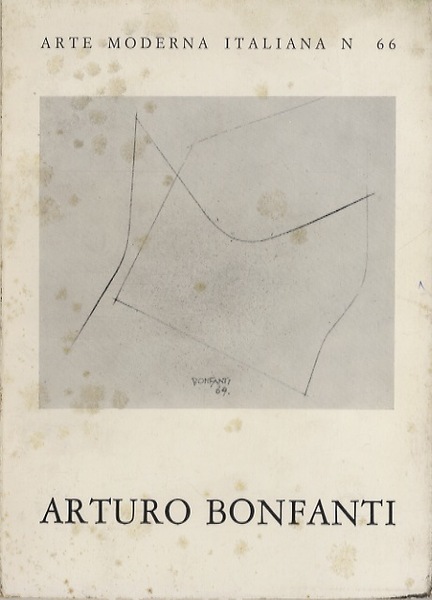 Il segno di Bonfanti: 50 disegni dal 1946 al 1975.