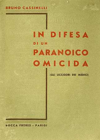 In difesa di un paranoico omicida: (gli uccisori dei medici).