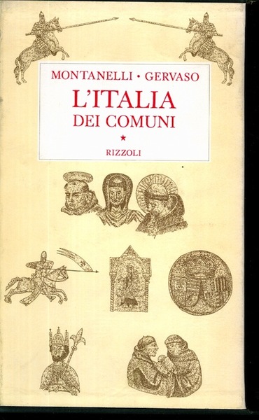 L'Italia dei comuni: il Medio Evo dal 1000 al 1250.
