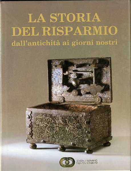 La storia del risparmio: dall'antichitÃ ai giorni nostri.