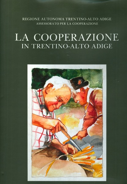 La cooperazione in Trentino-Alto Adige.