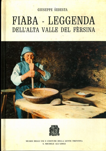 Fiaba-leggenda dell'alta valle del Fersina e carta d'identitÃ delle figure …