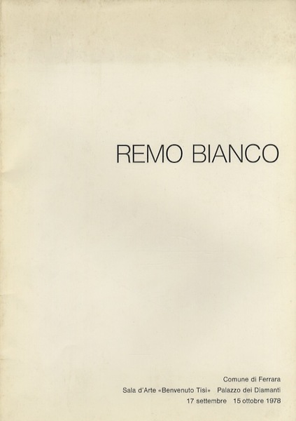 Remo Bianco: Comune di Ferrara, Sala d'arte Â”Benvenuto TisiÂ”, Palazzo …