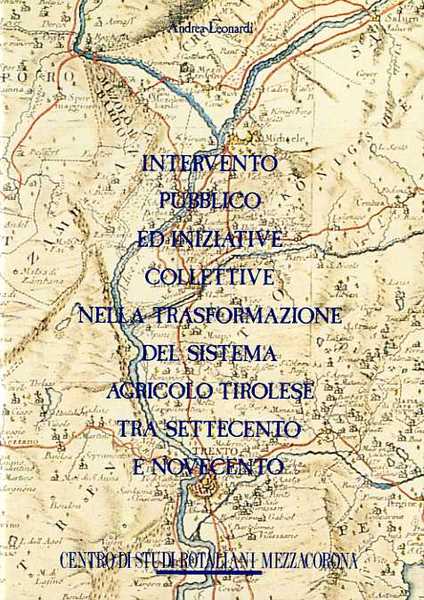 Intervento pubblico ed iniziative collettive nella trasformazione del sistema agricolo …