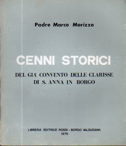 Cenni storici del giÃ convento delle Clarisse di S. Anna …