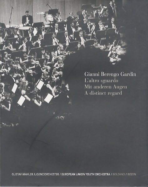 L'altro sguardo - Mit anderen Augen - A distinct regard: …