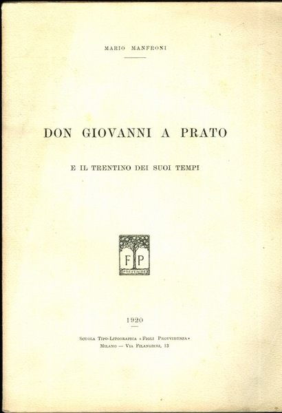 Don Giovanni a Prato e il Trentino dei suoi tempi.