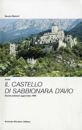 Il castello di Sabbionara d'Avio: guida.