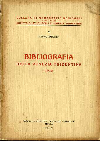 Bibliografia della Venezia tridentina: 1930.