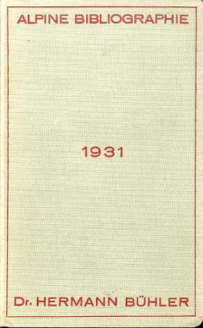 Alpine Bibliographie fÃ¼r das Jahr 1931.