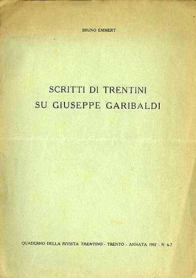 Scritti di trentini su Giuseppe Garibaldi.