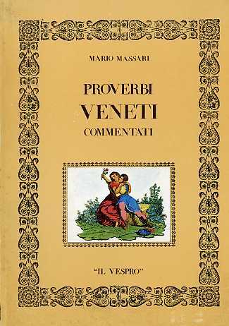 Proverbi veneti commentati.