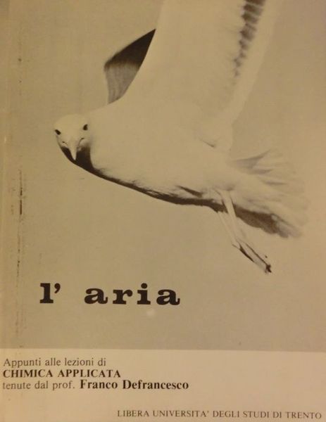 L'aria: appunti alle lezioni di chimica applicata.