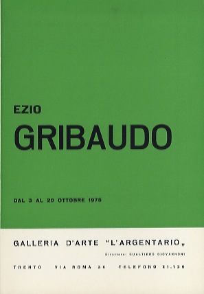 Ezio Gribaudo: dal 3 al 20 ottobre 1975.