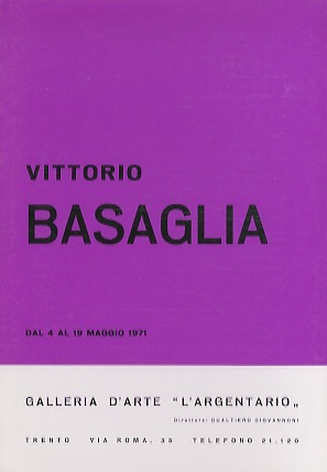 Vittorio Basaglia: dal 4 al 19 maggio 1971.