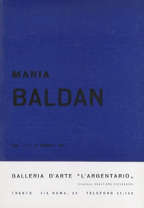 Maria Baldan: dal 1Â° al 15 giugno 1971.