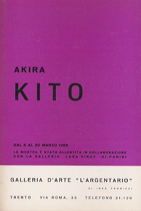 Akira Kito: dal 6 al 20 marzo 1968.