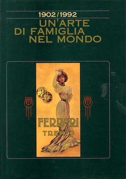 Un'arte di famiglia nel mondo, 1902/1992.