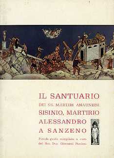 Il santuario dei santi martiri anauniesi Sisinio, Martirio, Alessandro a …