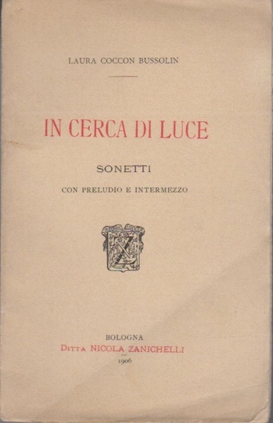 In cerca di luce: sonetti con preludio e intermezzo.