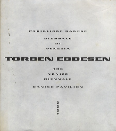 Torben Ebbesen: Padiglione danese, Biennale di Venezia, 1990.