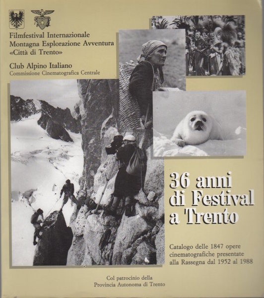 36 anni di Festival a Trento: catalogo delle 1847 opere …