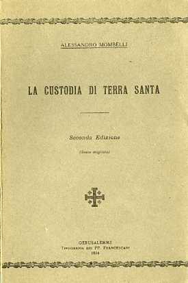 La custodia di Terra Santa.