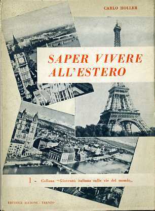 Saper vivere all'estero: a colloquio con la gioventÃº emigrata.
