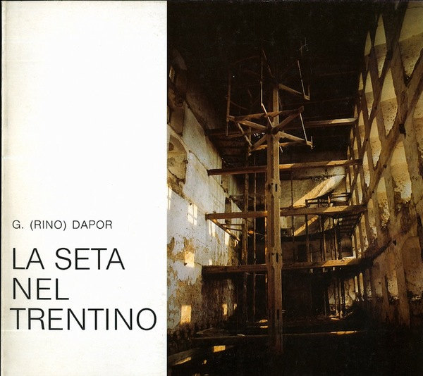 La seta nel Trentino.