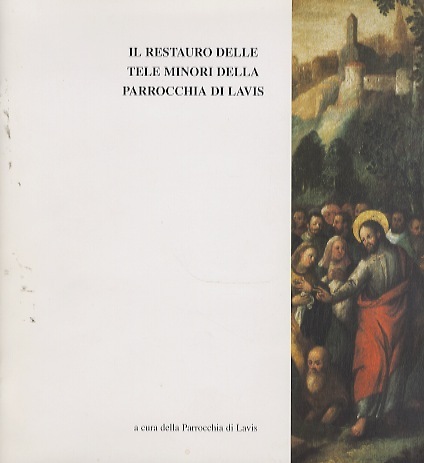 Il restauro delle tele minori della Parrocchia di Lavis.