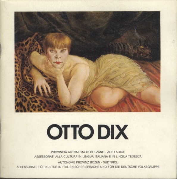 Otto Dix: 5.11.-21.12.1986: Bolzano-Castel Mareccio - Bozen-Schloss Maretsch.