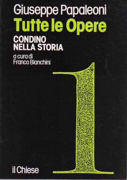 Tutte le opere: vol. 1: Condino nella storia.