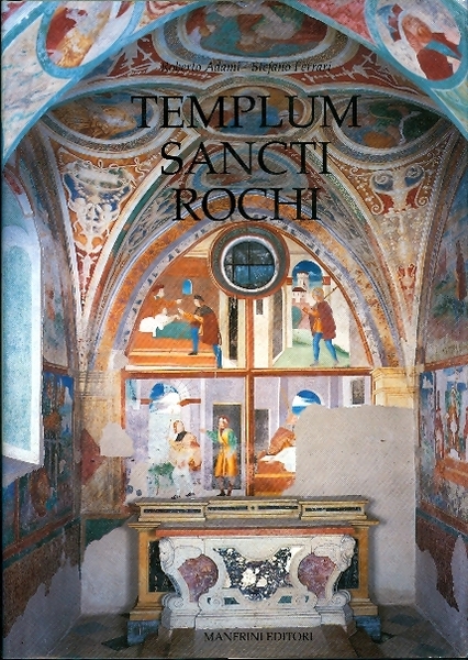 Templum Sancti Rochi: le vicende storico-artistiche della chiesa di San …