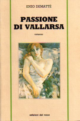 Passione di Vallarsa: romanzo.