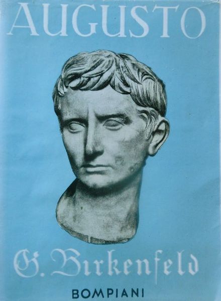 Augusto: il romanzo della sua vita.