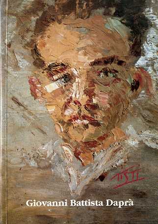 Giovanni Battista DaprÃ detto il Â”TistiÂ”: pittore 1899-1982.