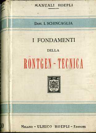 I fondamenti della RÃ¶ntgen-Tecnica.