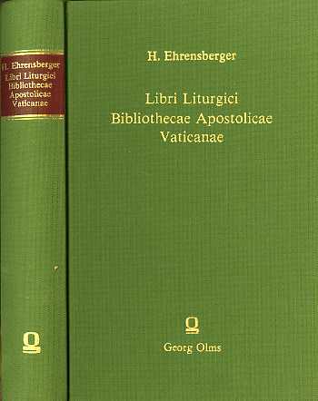 Libri liturgici Bibliothecae Apostolicae Vaticanae.