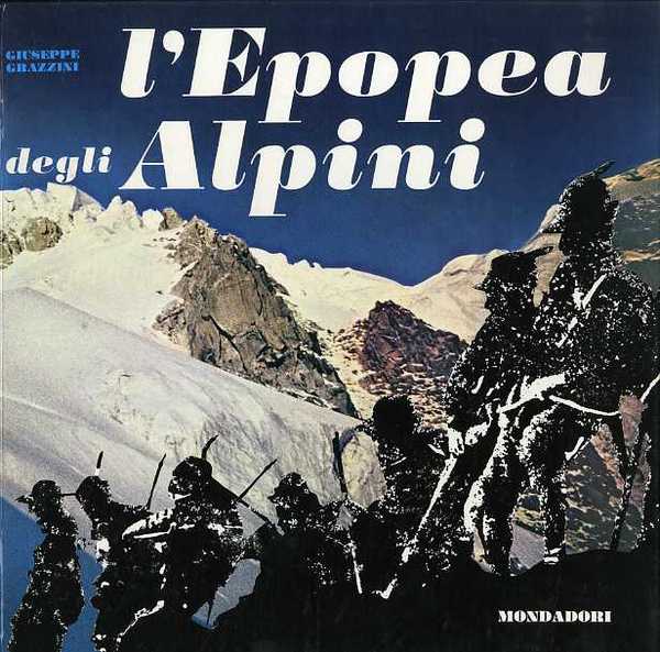 L'epopea degli alpini.