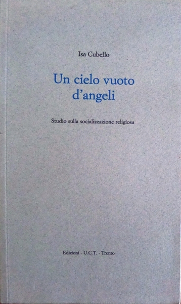 Un cielo vuoto d'angeli: studio sulla socializzazione religiosa.