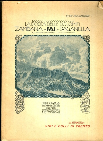 La porta delle Dolomiti: Zambana, Fai, Paganella.