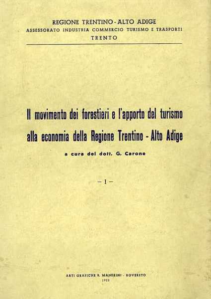 Il movimento dei forestieri e l'apporto del turismo alla economia …