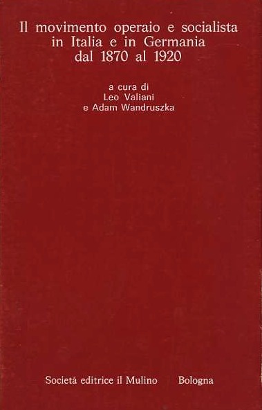 Il movimento operaio e socialista in Italia e in Germania …