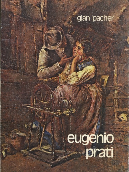 Eugenio Prati: 1842-1907.